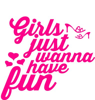 girls just wanna have fun