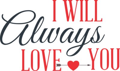 I Will Always Love You   02